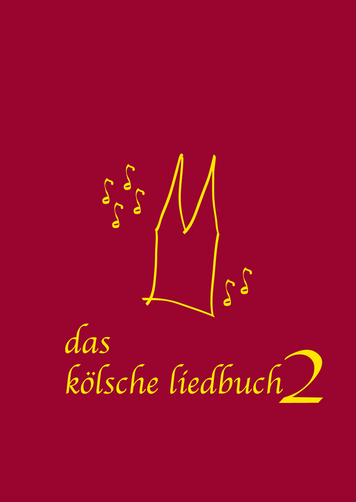 Das kölsche Liedbuch 2 Das kölsche Liedbuch 2