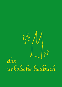 Das urkölsche Liedbuch Das urkölsche Liedbuch